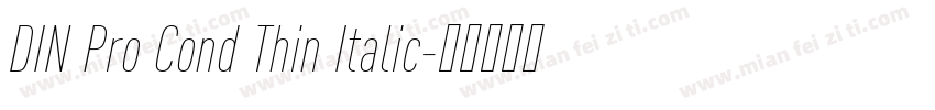 DIN Pro Cond Thin Italic字体转换